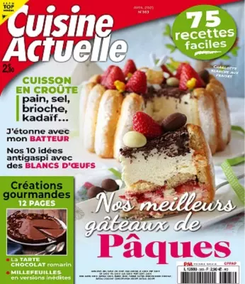 Cuisine Actuelle N°363 – Avril 2021  [Magazines]