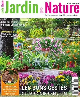 Jardin et Nature N°131 – Juin 2020 [Magazines]
