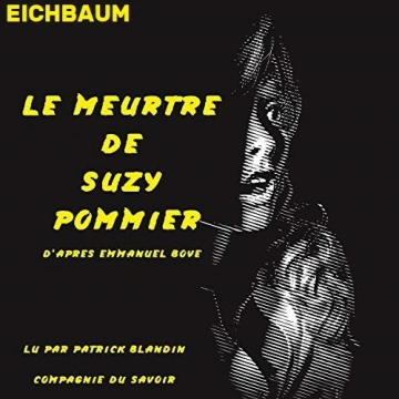 LE MEURTRE DE SUZY POMMIER - EMMANUEL BOVE [AudioBooks]