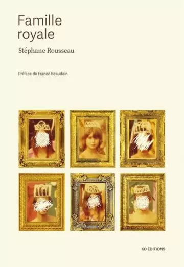 Famille royale  Stéphane Rousseau [Livres]