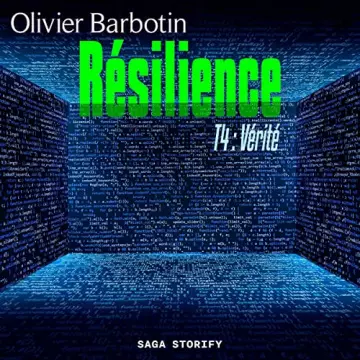 Résilience 4 - Vérité Olivier Barbotin [AudioBooks]