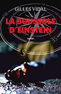 GILLES VIDAL - LA BOUSSOLE D'EINSTEIN  [Livres]