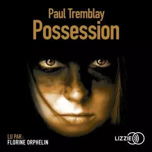 Possession - Paul Tremblay [AudioBooks]