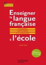Enseigner la langue française à l'école [Livres]