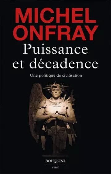 Puissance et décadence  Michel Onfray [Livres]