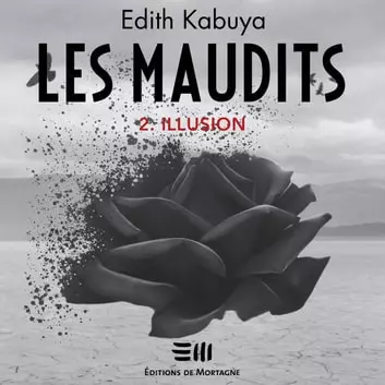 Les Maudits 2 - Illusion Edith Kabuya [AudioBooks]