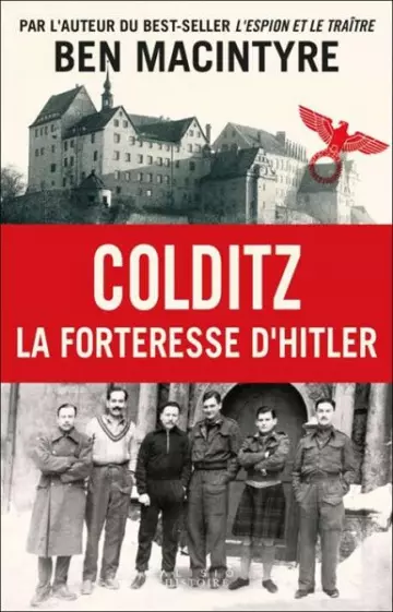 Colditz : La forteresse d'Hitler  Ben Macintyre  [Livres]