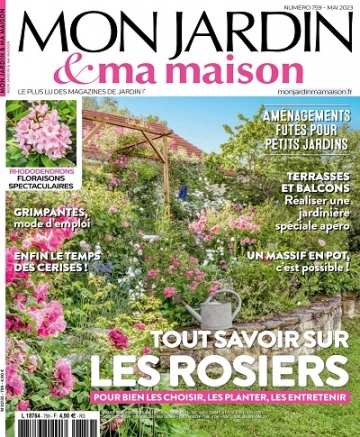 Mon Jardin et Ma Maison N°759 – Mai 2023 [Magazines]