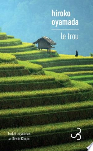 LE TROU - HIROKO OYAMAD [Livres]