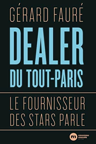 Dealer du tout Paris - Gérard Fauré [Livres]