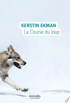 La Course du loup Kerstin Ekman [Livres]