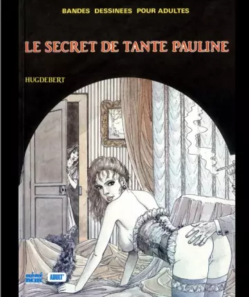 Le Secret De Tante Pauline  [Adultes]