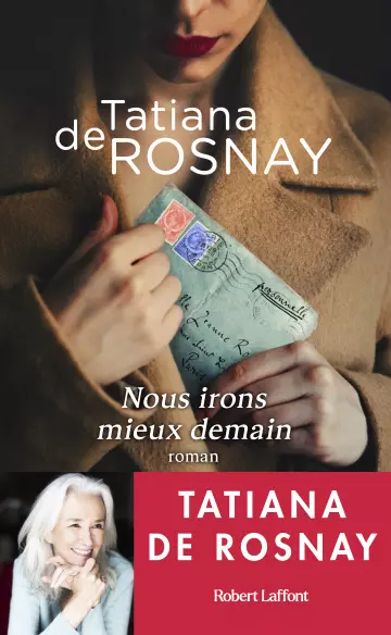 Nous irons mieux demain - Tatiana de Rosnay [Livres]