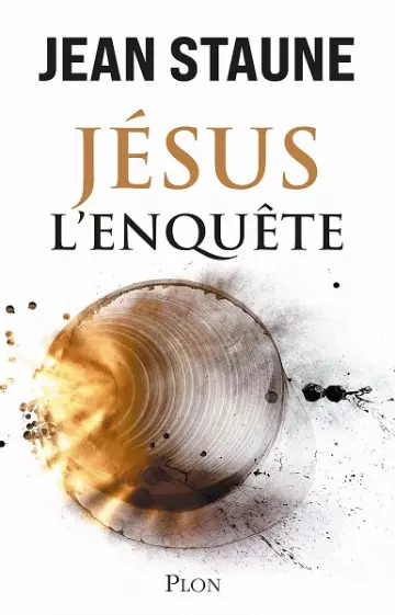 Jésus, l'enquête - Jean Staune [Livres]