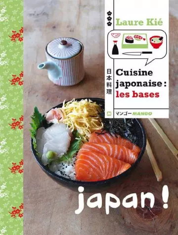 Cuisine japonaise : Les bases - Laure Kié  [Livres]