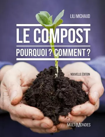 Le compost : pourquoi ? Comment ?  [Livres]