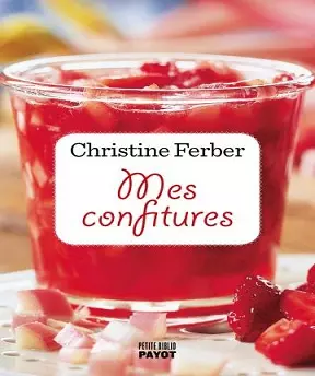 Mes confitures- Christine Ferber [Livres]
