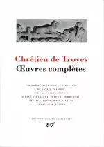 Chrétien de Troyes - Oeuvres complètes [Livres]