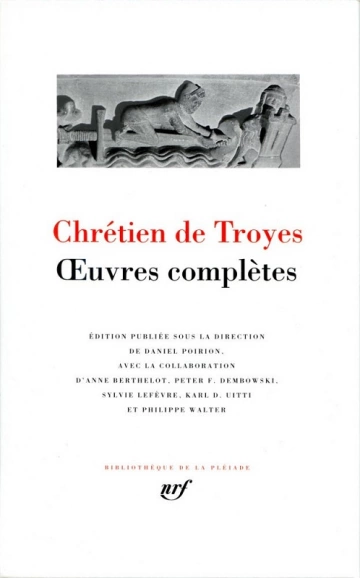 Chrétien de Troyes - Oeuvres complètes (1994)  [Livres]
