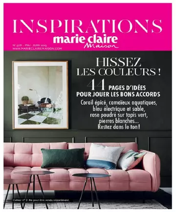Inspirations Marie Claire Maison N°509 – Mai-Juin 2019 [Magazines]