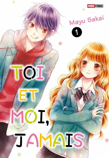 Toi et moi, jamais (T1 à T5)  Mayu Sakai [Mangas]