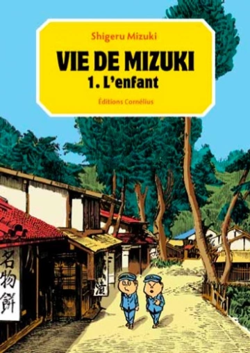 Vie de Mizuki (La) [Intégrale 3 tomes] [Mangas]