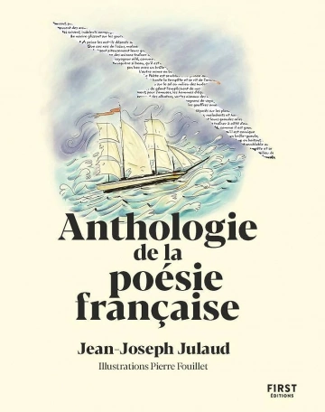 ANTHOLOGIE DE LA POÉSIE FRANÇAISE - JEAN-JOSEPH JULAUD [Livres]