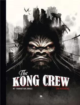 The kong crew tome 1 - Manhattan jungle [BD]
