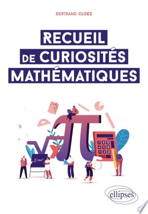 Recueil de curiosités mathématiques [Livres]