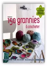 150 grannies à crocheter [Livres]