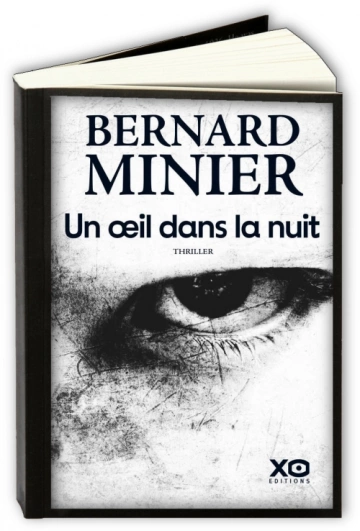 Un oeil dans la nuit  Bernard Minier [Livres]
