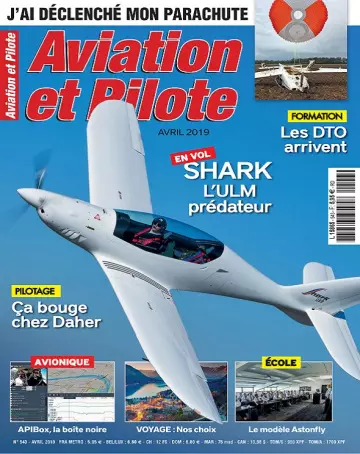 Aviation et Pilote N°543 – Avril 2019 [Magazines]