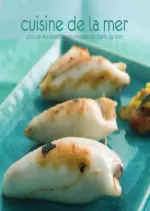 Cuisine De La Mer – Plus de 40 Recettes De Poissons Et Fruits de Mer [Livres]
