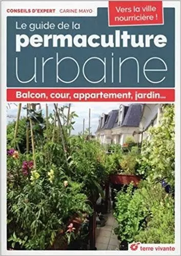 Le guide de la permaculture urbaine  [Livres]