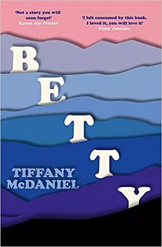 Betty de Tiffany McDaniel [Livres]