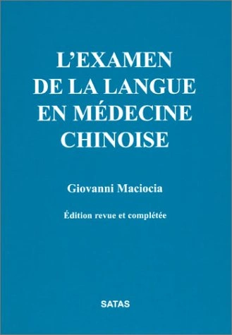 L'examen de la langue en médecine chinoise  [Livres]