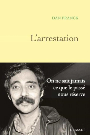 L'ARRESTATION - DAN FRANCK [Livres]