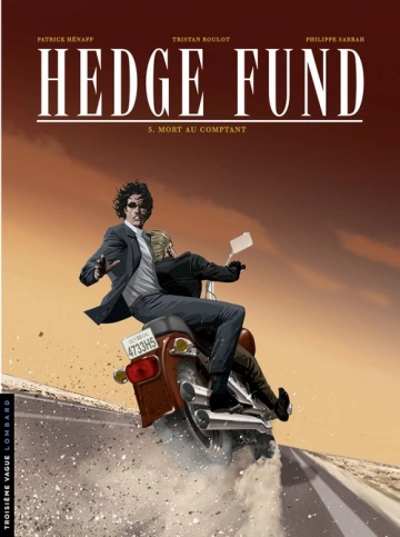 Hedge Fund T05 Mort au comptant  [BD]