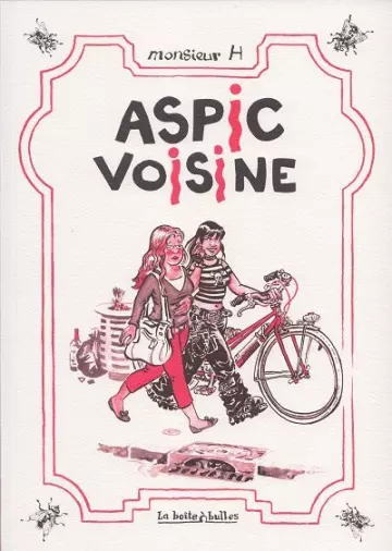 Aspic Voisine  [BD]