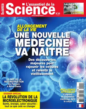 L’Essentiel De La Science N°45 – Mai-Juillet 2019 [Magazines]