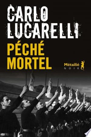 Carlo Lucarelli Péché mortel  [Livres]
