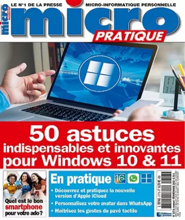 Micro Pratique N°317 – Février-Mars 2023  [Magazines]