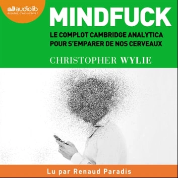 Christopher Wylie Mindfuck [AudioBooks]