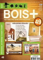 Bois+ N°49 – Janvier-Mars 2019 [Magazines]