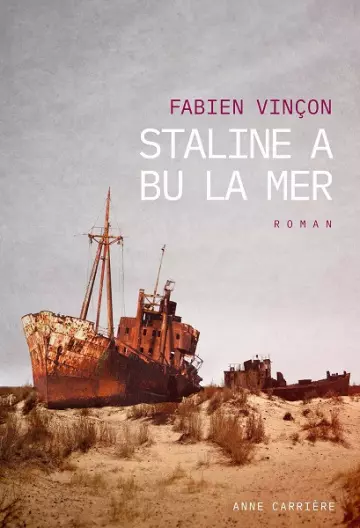 Staline a bu la mer  Fabien Vinçon  [Livres]