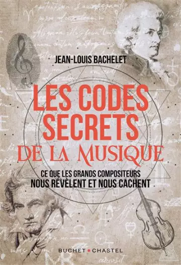LES CODES SECRETS DE LA MUSIQUE - JEAN-LOUIS BACHELET  [Livres]