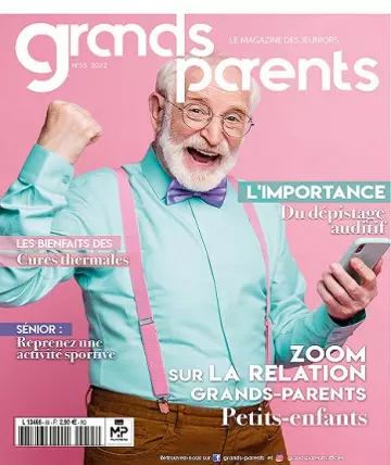 Grands Parents N°55 – Avril 2022  [Magazines]