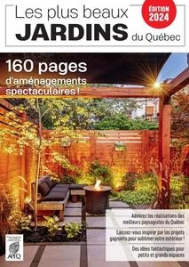 Les plus beaux jardins du Québec 2024 [Magazines]