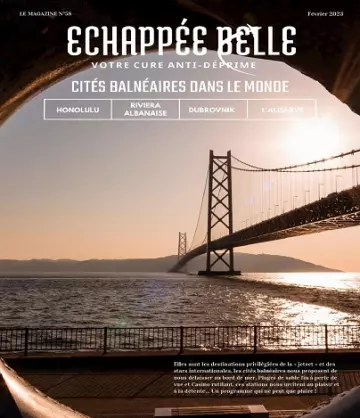 Échappée Belle N°58 – Février 2023  [Magazines]