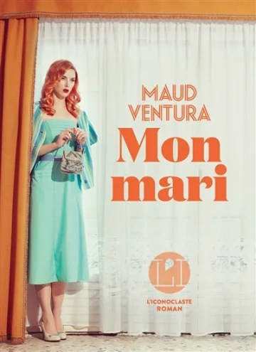 Maud Ventura - Mon mari [Livres]